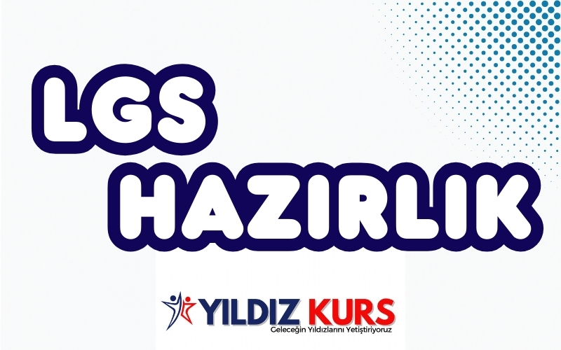 LGS Hazırlık - Yıldız Kurs